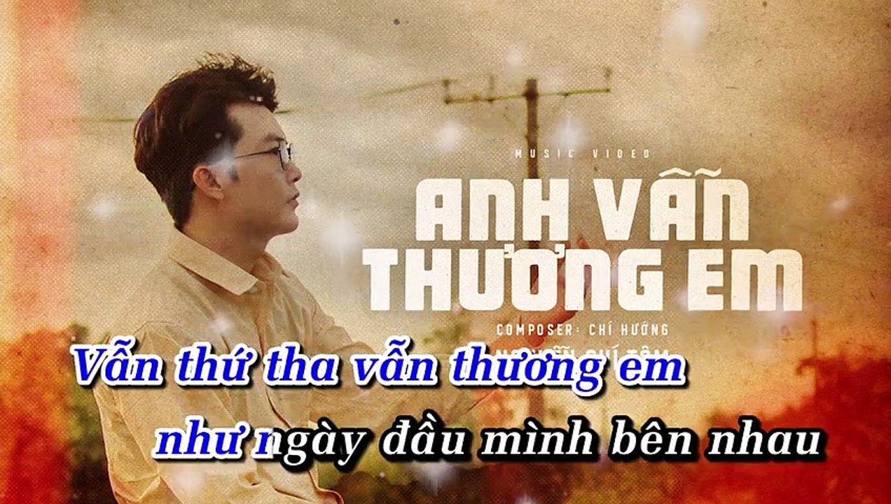 Karaoke Anh Vẫn Thương Em - Nguyễn Chí Tâm (Beat Gốc Bè)