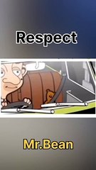 Mr.bean respect video |funny Mr.bean