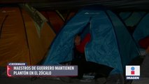 Maestros de Guerrero mantienen plantón en Zócalo capitalino