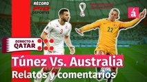 Túnez vs Australia: Relatos y comentarios del partido