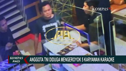 Anggota TNI Diduga Keroyok Karyawan di Tempat Karaoke Karena Tidak Dapat Ruangan, 5 Orang Terluka