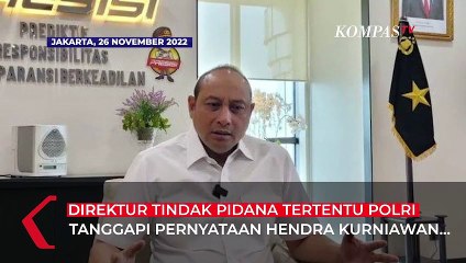 Bareskrim Tanggapi Hendra Kurniawan soal Kabareskrim Terlibat di Kasus Tambang Ilegal