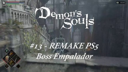 Demon's Souls #13 Remake PS5 Boss Empalador - canalrol 2022