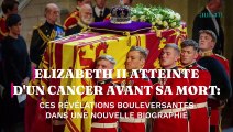 Elizabeth II atteinte d’un cancer avant sa mort ? Ces révélations bouleversantes dans une nouvelle biographie