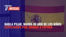 Habla Pilar, madre de uno de los niños expulsados por animar a España