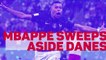 France 2-1 Denmark: The Fan's Verdict - Mbappé sweeps aside Danes