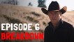 Yellowstone Season 1 Episode 6 - RECAP & BREAKDOWN