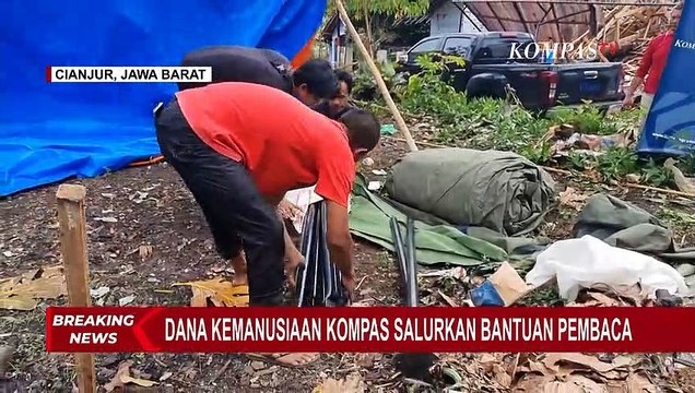 Salurkan Bantuan Pembaca, Kompas Gramedia Berikan Logistik Berupa Tenda dan Dapur Umum di Cianjur!
