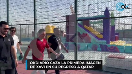 OKDIARIO caza la primera imagen de Xavi en su regreso a Qatar