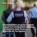 Mossos detienen a la banda que asalta casas en Tarragona