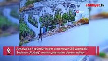 4 gündür haber alınamıyordu! Sedanur'un görüntüleri ortaya çıktı