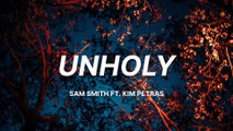 Sam Smith - Unholy (Lyrics) ft. Kim Petras