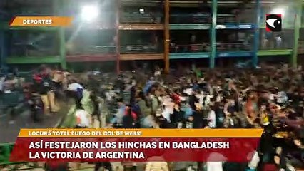 Así festejaron los hinchas en Bangladesh la victoria de Argentina