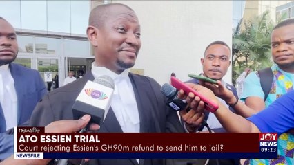 Ato Essien Trial: Court rejecting Essien Gh90m refund to send him to jail? -  Newsfile with Evans Mensah on JoyNews (3-12-22)