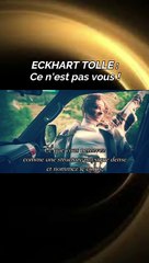 Le moyen le plus subtil pour transformer ta vie rapidement - Eckhart Tolle en français