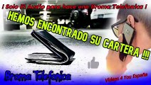 Audio para hacer Bromas Telefonica - Hemos encontrado su Cartera !!!