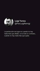 La Perfección se Logra Cuando en Vez de Dejar de Anadir, Dejas de Quitar | Pier Luigi Remigi