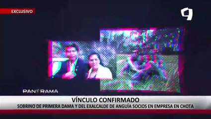 ¡Exclusivo! Confirmado: sobrino de primera dama y exalcalde de Anguía socios en empresa en Chota