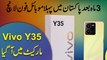 3 maah baad Pakistan mei pehla mobile phone launch, Vivo Y35 market mei agya