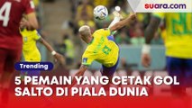 5 Pemain yang Cetak Gol Salto di Piala Dunia, Terkini Ada Richarlison