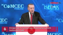 Erdoğan'dan Yunanistan'daki Müslümanlara yönelik kısıtlamalara tepki