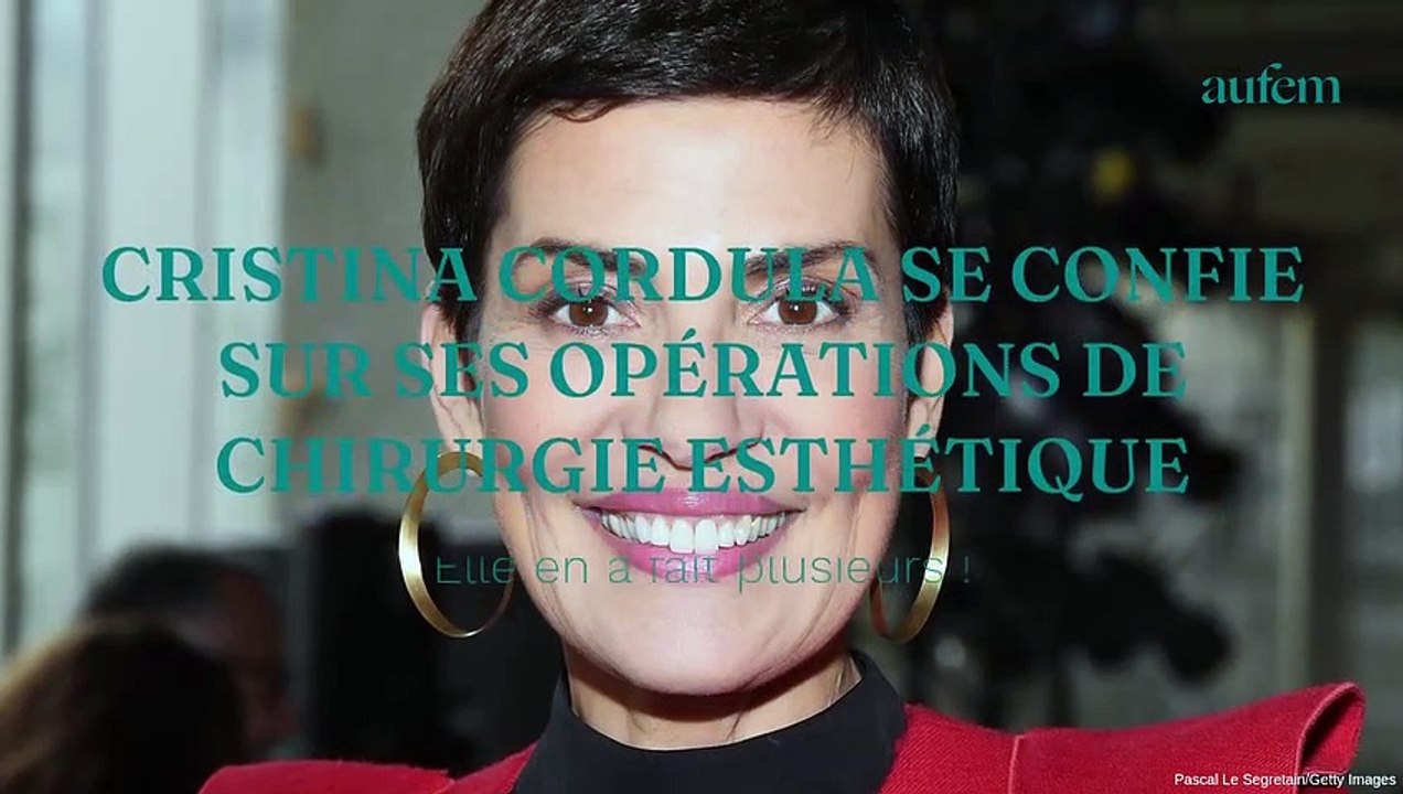 Cristina Cordula se confie sur ses opérations de chirurgie esthétique