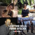 Chi sono le 7 vittime della frana di Ischia