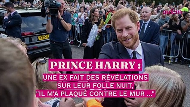 Prince Harry : une ex fait des révélations sur leur folle nuit, Il m'a plaquée contre le mur...