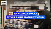 Wyprawka szkolna - ostanie dni na złożenie wniosku