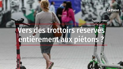 Vers des trottoirs réservés entièrement aux piétons ?