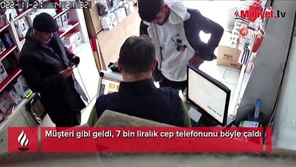Müşteri gibi geldi, 7 bin liralık cep telefonunu böyle çaldı