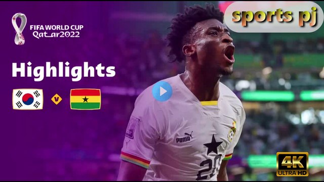 Korea Republic v Ghana | Group H | FIFA World Cup Qatar 2022™ | Highlights,4k uhd video 2022