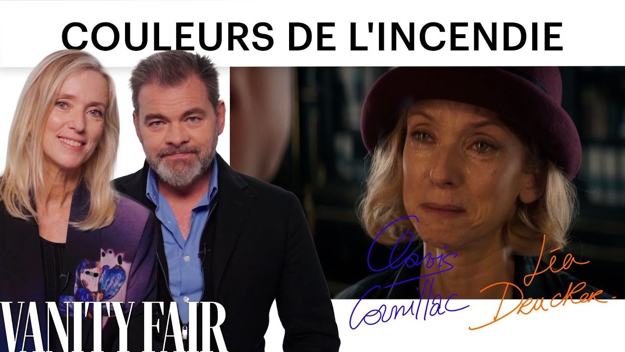 Clovis Cornillac et Léa Drucker décryptent des scènes du film "Couleurs de l'incendie" | Vanity Fair