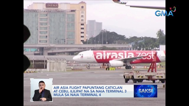 Air Asia flight papuntang Caticlan at Cebu, ililipat na sa NAIA terminal 3 mula SA NAIA terminal 4 | Saksi