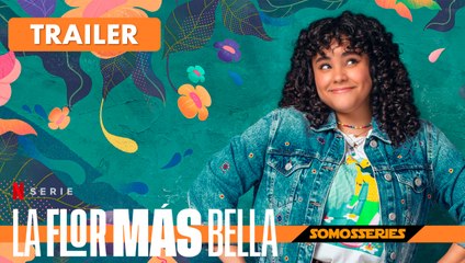 La Flor más Bella Netflix Trailer en Español Película 2022