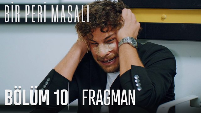 Bir Peri Masalı 10. Bölüm Fragmanı