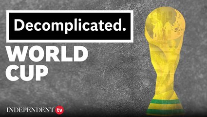 What is the World Cup? | Decomplicated