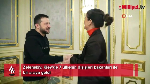 Zelenskiy, Kiev’de 7 ülkenin dışişleri bakanları ile bir araya geldi