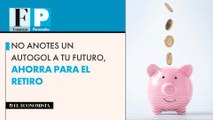 No anotes un autogol a tu futuro, ahorra para el retiro