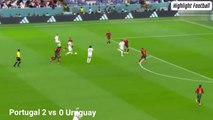 Portugal vs Uruguay Highlight all goal HD FIFA WORLD CUP QATAR