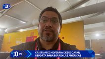 Cristian Echeverria desde Catar, reporta para Diario Las Américas