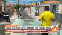 No clima da Copa, moradores enfeitam tradicional rua em bairro da Zona Sul de Cajazeiras