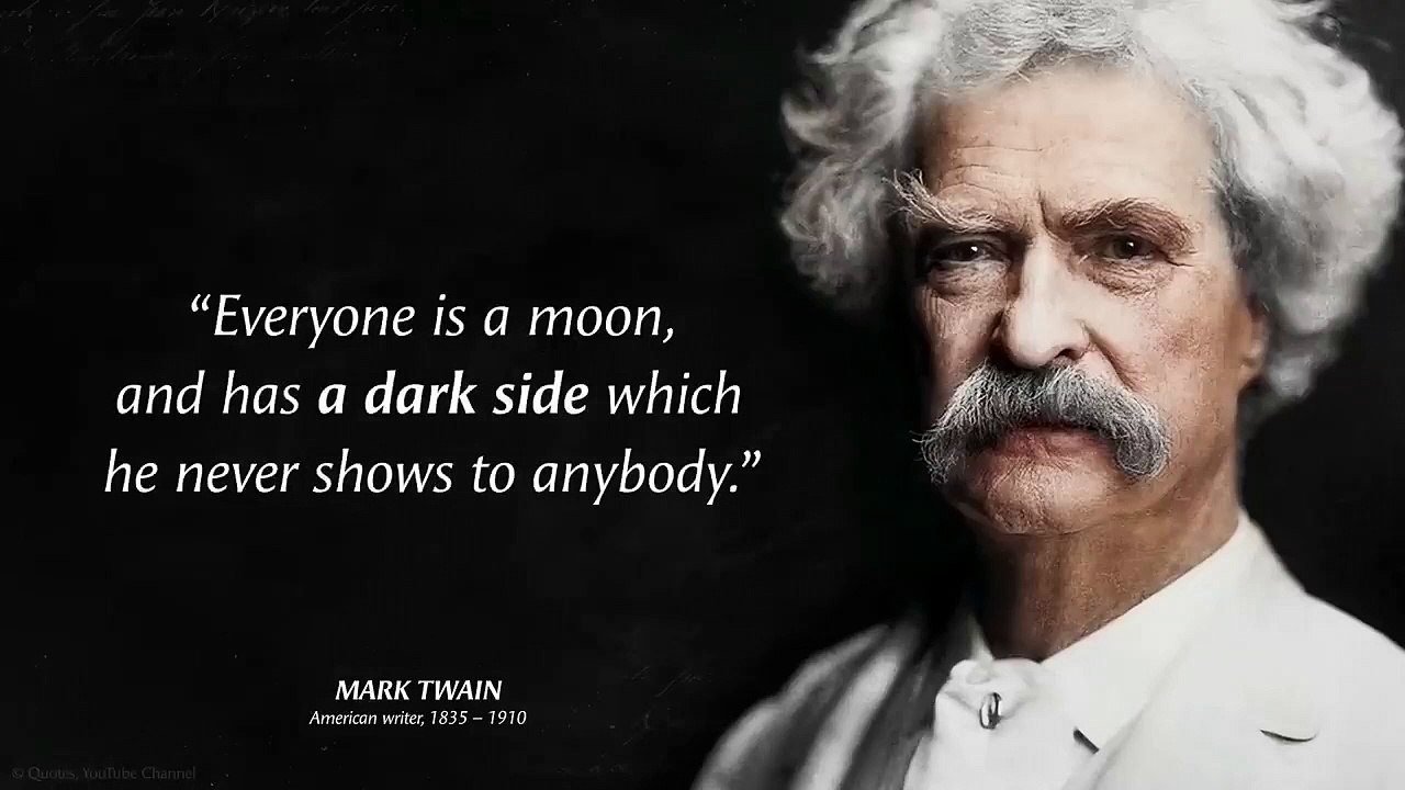 Quotes from MARK TWAIN that are Worth Listening To! Life-Changing Quotes