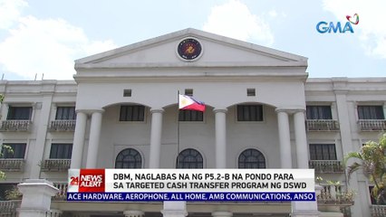 DBM, naglabas na ng P5.2-B na pondo para sa targeted cash transfer program ng DSWD | 24 Oras News Alert
