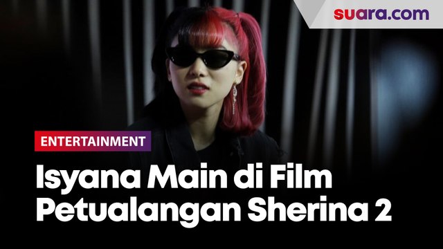 Dulu Ngefans, Isyana Sarasvati Sempat Tak Percaya Dapat Tawaran Main Petualangan Sherina 2