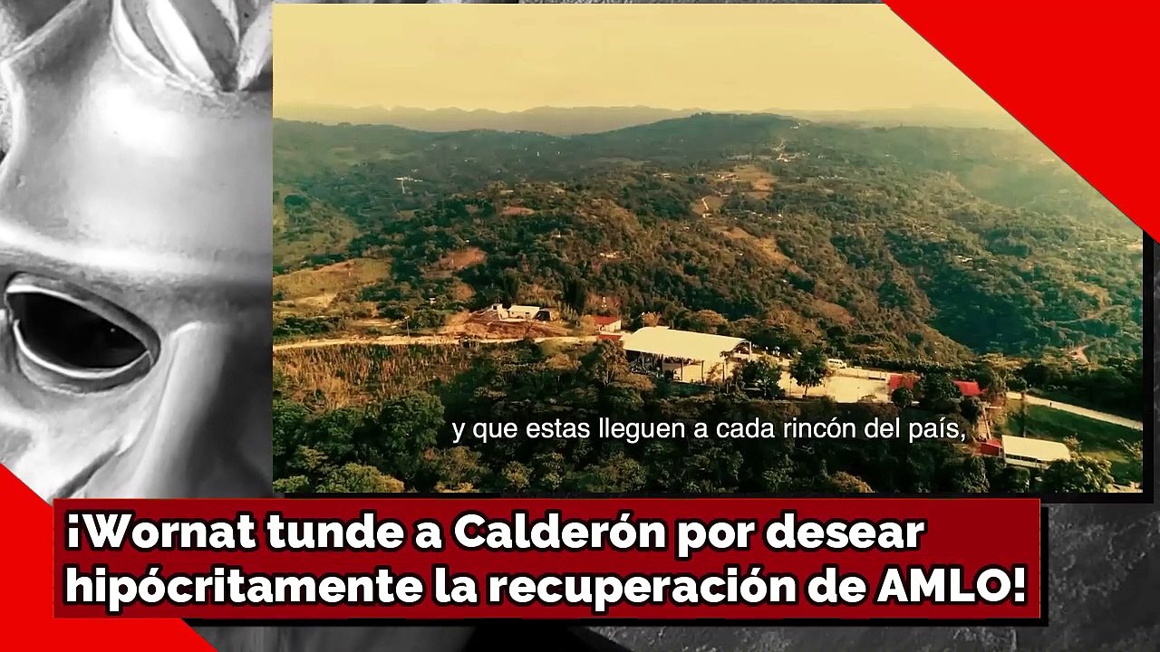 ¡Wornat tunde a Calderón por desearhipócritamente la recuperación de AMLO!