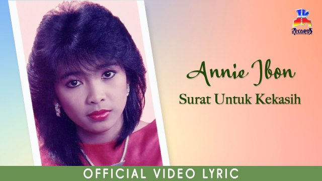 Annie Ibon - Surat Untuk Kekasih (Official Lyric Video)