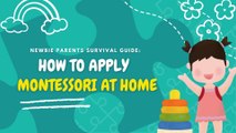 Newbie Parents Survival Guide: Montessori at home | GMA Digital Specials