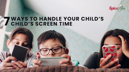 Seven ways to handle your child screen time