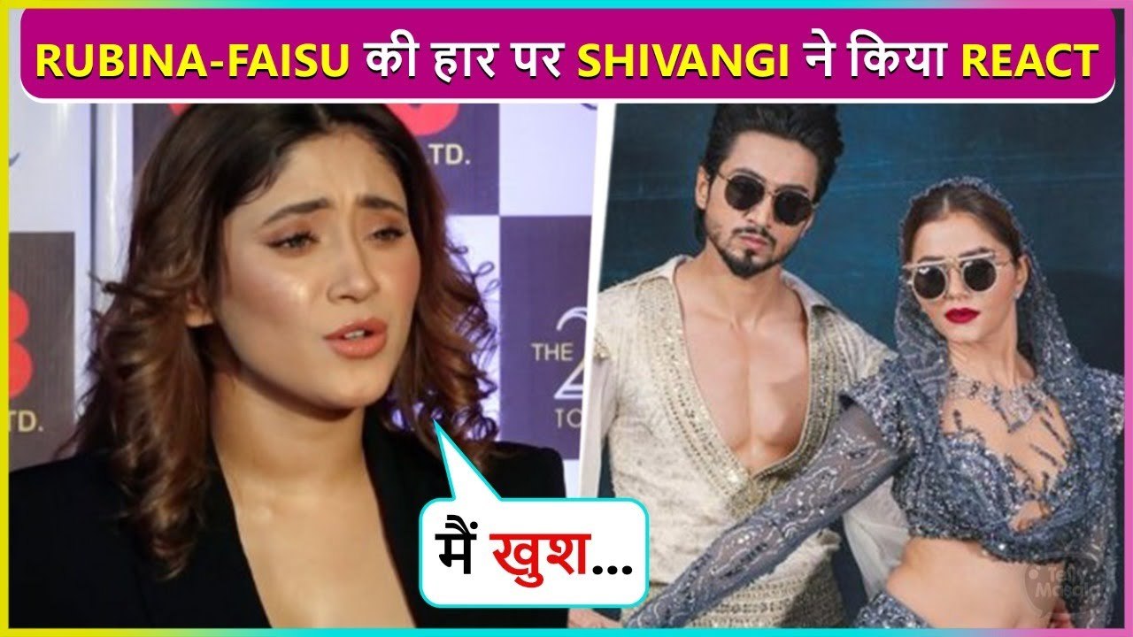 Gunjan Deserve.. Shivangi Joshi Reacts On Faisu-Rubina Not Winning JDJ 10